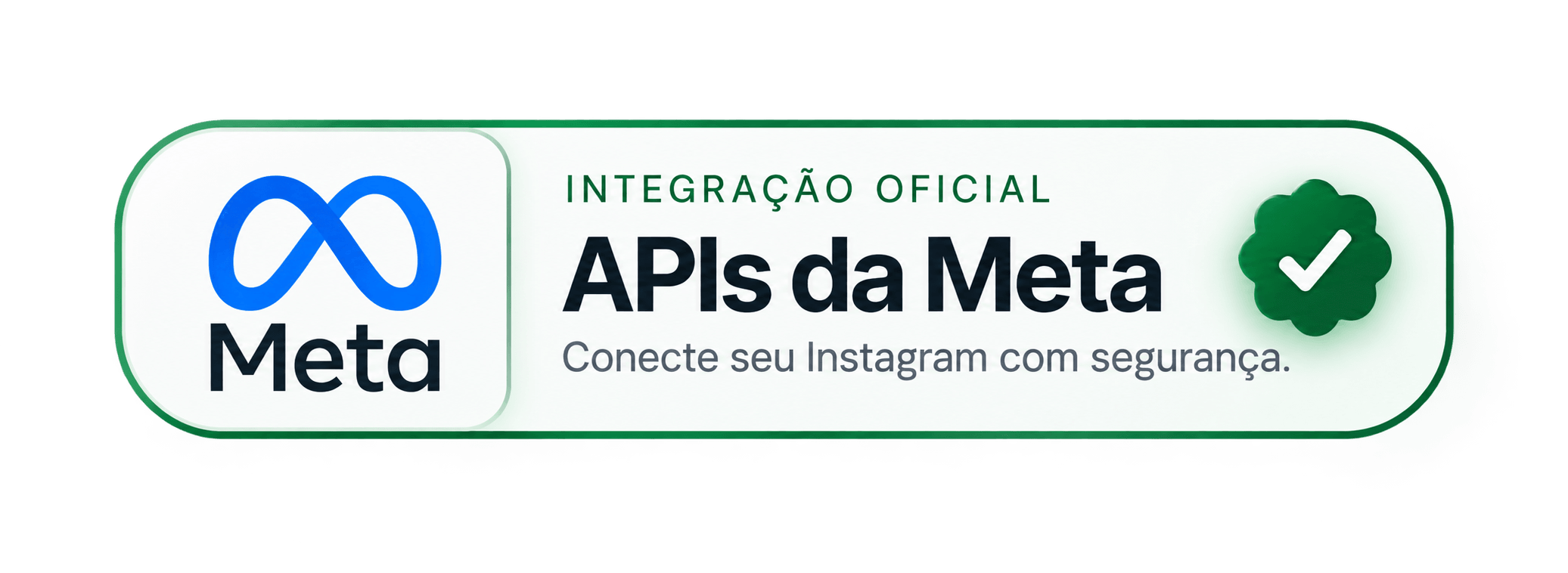 Selo de integração oficial com as APIs da Meta.